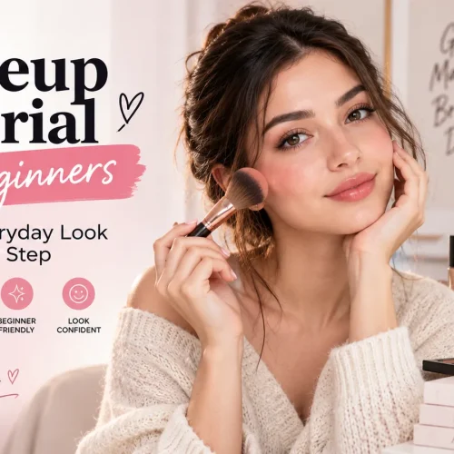 Makeup tutorial for beginners for an easy everyday look